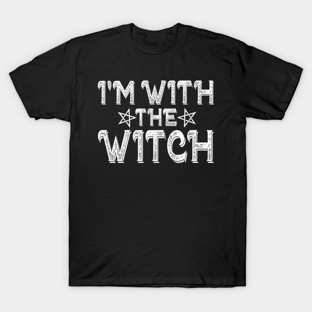 I'm the witch T-Shirt by TEEPHILIC